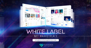 Whitelabel NFT Marketplace Development - Cost-Effective, Time-Saving, and Value-Added Solution from Tech-Savvy, Blockchain App Factory