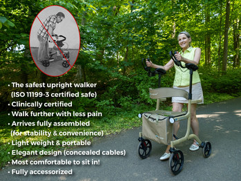 Be safe and stable on the only clinically proven upright walker!