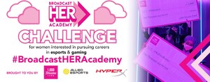BroadcastHER Academy Esports and Gaming Fellowship Program for Women returns for a Fourth Year