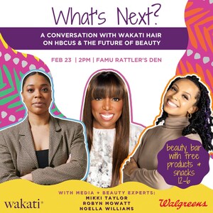 Wakati Hair, FAMU, and Walgreens Band Together to Highlight Importance of Supporting HBCUs