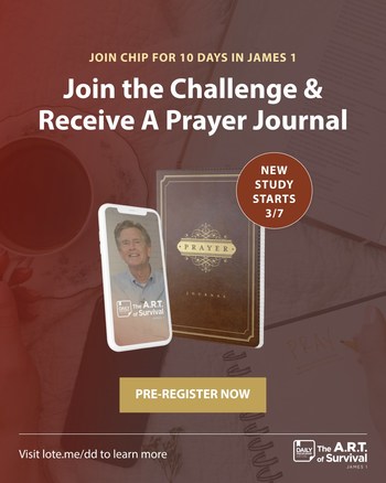 Develop a habit of devotion and prayer. Every day during the 10-day Challenge, Pastor Chip Ingram will share a 10-minute or less teaching video, which will be followed by 10 minutes of your own personal study. Prayer is the primary tool for growth in adversity. Receive a leather-bound Prayer Journal as a gift when you register while supplies last. Visit http://lote.me/dd for details.