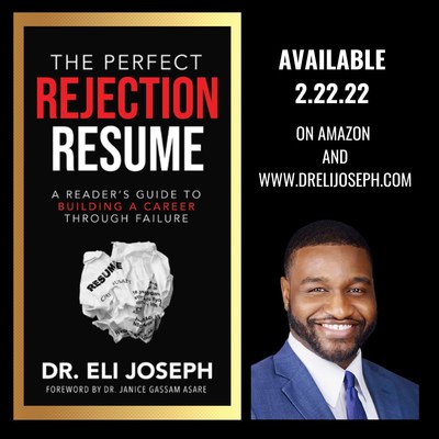 Dr. Eli Joseph Announces New Book - The Perfect Rejection Resume