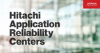 Hitachi Vantara Launches Application Reliability Centers to Boost the Resiliency, Performance and Compliance of Cloud Applications