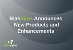 BiasSync Announces New Products, Enhancements