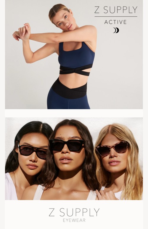 Z SUPPLY Eyewear launches for shoppers in April 2022, with Z SUPPLY Active following in July 2022.