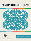 Remembering Keegan - A BC First Nations Case Study Reflection Underscores Impact of Systemic Racism, Endorses the Transformative Changes that Cultural Safety and Humility Can Make in the BC Health