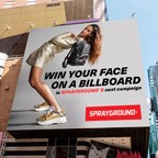 Sprayground Announces A First-Of-Its-Kind Contest For One Lucky Fan To Win Their Face On A Billboard As Part Of Their Next Campaign