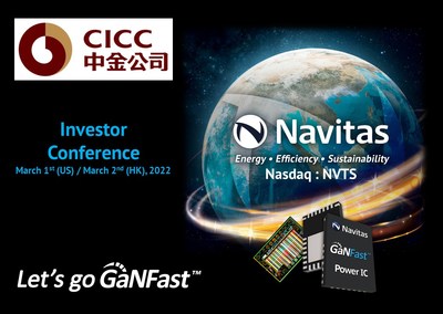 Navitas Semiconductor (Nasdaq: NVTS), the industry-leader in gallium nitride (GaN) power integrated circuits (ICs) has announced its participation at CICC  (China International Capital Corporation Limited) Investor Conference being held virtually at 8pm EST March 1st (US) / 9am March 2nd (Hong Kong) 2022.
