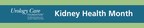 March is Kidney Health Month