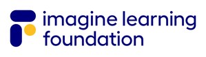 EdTech Leader Imagine Learning Unveils Imagine Learning Foundation With $5 Million Initial Commitment