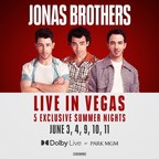 Global Pop Icons Jonas Brothers Announce Jonas Brothers: Live in Las Vegas Coming to Park MGM This Summer