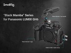 SmallRig présente l'écosystème de la série « Black Mamba » pour le Panasonic LUMIX GH6, avec des designs innovants et ergonomiques pour une expérience de tournage ultime.