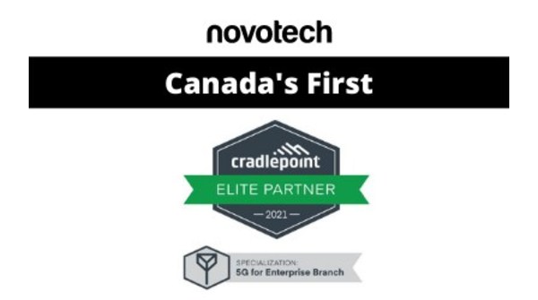 Novotech Looks to Speed up Rollout of 5G In Canada - Becomes Cradlepoint 5G Enterprise Branch Specialization - Vimarsana News