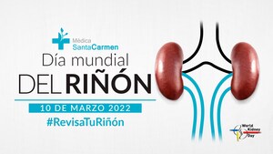 Médica Santa Carmen en el Día Mundial del Riñón impulsa el programa "Revisa tu riñón".