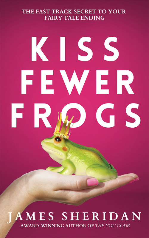 Kiss Fewer Frogs provides new perspectives based on reality rather than the gauzy dreams of fairy tales.