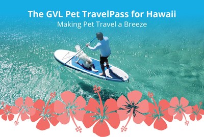 The GVL Pet TravelPass for Hawaii makes pet travel to Hawaii a breeze!