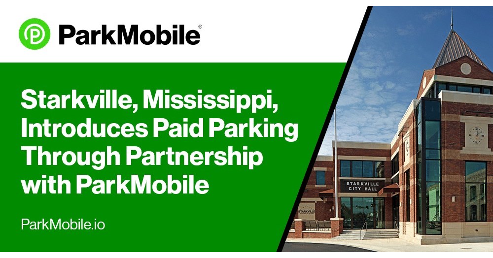 The City of Starkville, Mississippi, Introduces Paid Parking Through