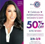 It's a 10® Haircare, Be A 10™ Cosmetics &amp; Ex10sions Celebrate International Women's Day with 50% Off Sale