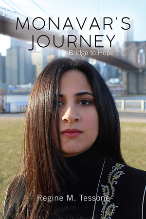 Author Regine Monavar Tessone Shares Persian Memoir: Monavar's Journey - Bridge to Hope
