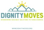 DignityMoves Announces Three Inaugural Communities Focused on Interim Housing Solutions and Rebuilding Lives of the Homeless