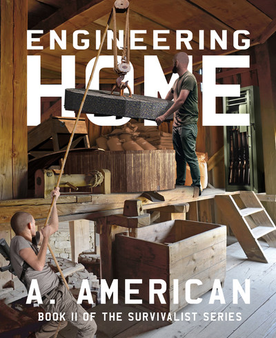 Best Selling Author Angery American Releases New Book in the Survivalist Series, “Engineering Home”