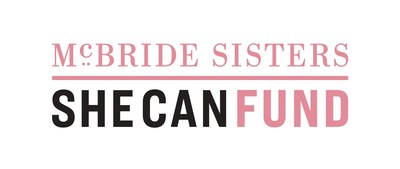 McBride Sisters SHE CAN Fund Announces 2022 Program Focus and HBCU Initiative and Scholarship Program