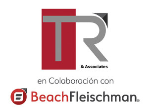 BeachFleischman se expande a México a través de una alianza estratégica con Terán Rojas y Asociados