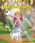 La más reciente obra publicada de la autora Elda Valverde, The Princess Flor, una historia llena de magia donde una pequeña debe encontrar su camino de vuelta con su familia