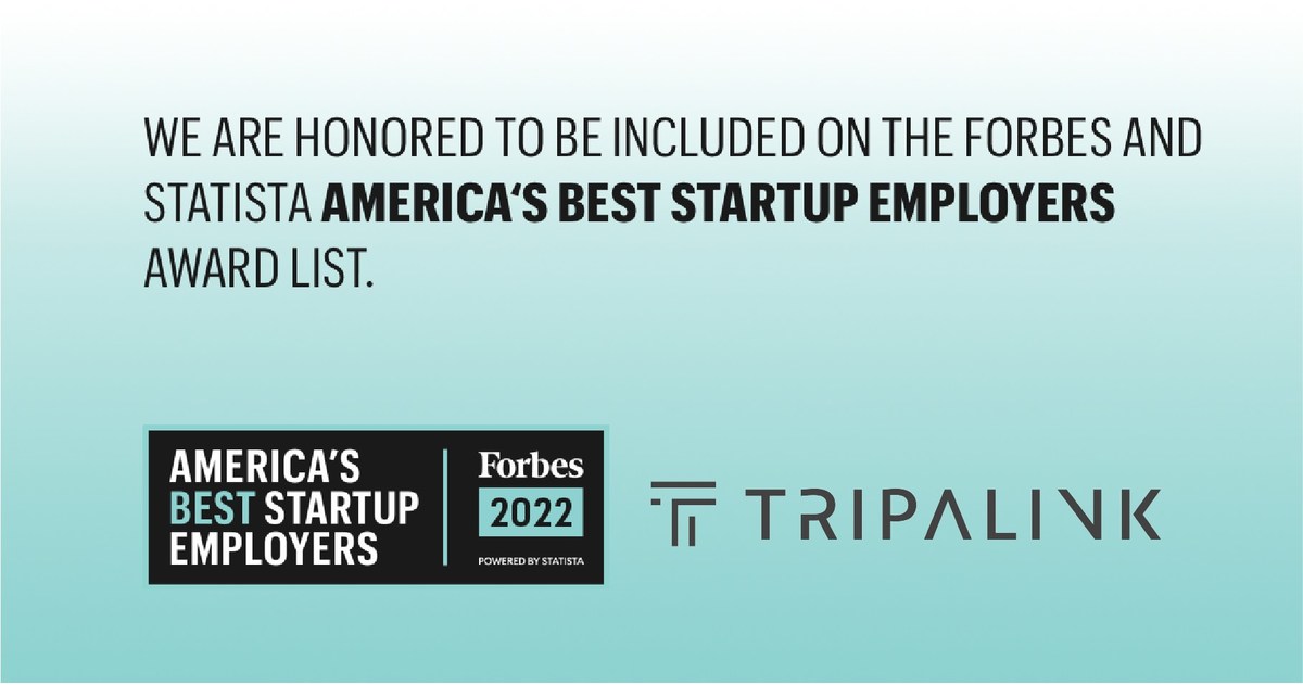 Tripalink Ranks on the Forbes America's Best Startup Employers 2022 List - Vimarsana News