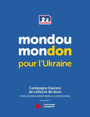 Campagne Mondou Mondon pour l'Urkraine (Groupe CNW/Mondou)