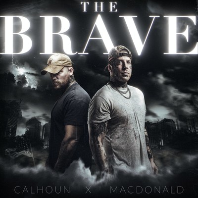 TOM MACDONALD'S NEW ALBUM THE BRAVE WITH ADAM CALHOUN OUT NOW