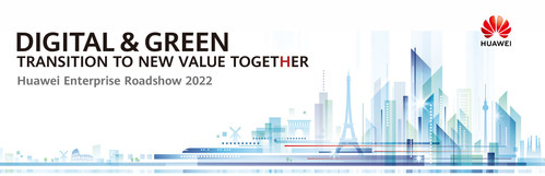 Visit the Huawei Enterprise Roadshow 2022 at selected European cities (PRNewsfoto/Huawei EBG Western Europe)