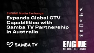 ENGINE Media Exchange Expands Global CTV Capabilities with Samba TV Partnership in Australia