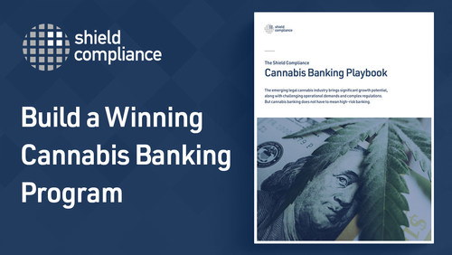 Informed by the experiences of pioneering bankers across a growing number of states with legal medical and adult-use programs, the Shield cannabis banking playbook defines a path forward for financial institutions to serve cannabis-related businesses compliantly while benefiting from the financial rewards of this market. Download a copy at www.shieldbanking.com/cannabis-banking-playbook.