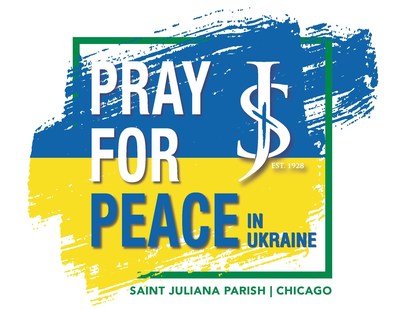 Pray for Peace in Ukraine Saint Juliana Parish (PRNewsfoto/St. Juliana Parish)