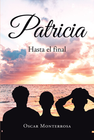 Oscar Monterrosa's new book "Patricia" looks into the challenging life of dealing and coping with the complications of illness