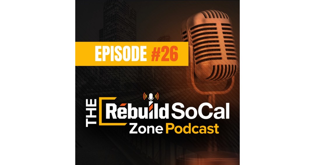 Rebuild SoCal Partnership Podcast Hosts General Manager and CEO of Metropolitan Water District on New Episode