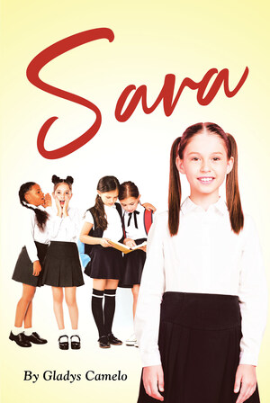 Gladys Camelo's new book "Sara" is a compelling tale of four sisters and the significance of education in their early years of development.