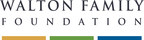 Walton Family Foundation: 