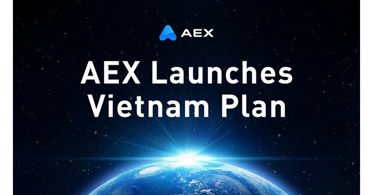 Accelerate Global Ecosystem Layout, AEX Officially Launches Vietnamese Plan