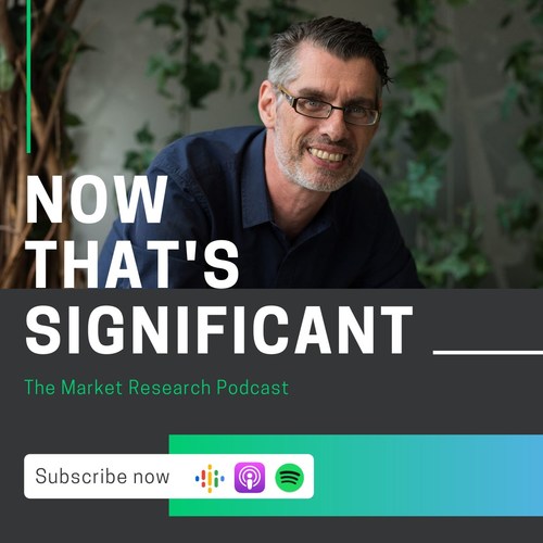 Now That’s Significant: The Market Research Podcast