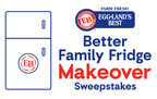 Don't Forget to Enter the Eggland's Best Better Family Fridge Makeover Sweepstakes