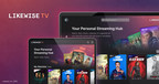 Likewise TV Launches to Solve the Endless "What to Watch?" Problem in Today's Streaming World