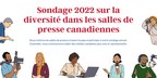 L'Association canadienne des journalistes lance son sondage 2022 sur la diversité dans les salles de presse