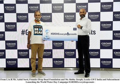 From L to R Mr. Aabid Surti, Founder Drop Dead Foundation and Mr. Bobby Joseph, Leader LWT India and Subcontinent Launching the World Water day Campaign #GROHEEverydropcounts (PRNewsfoto/GROHE)
