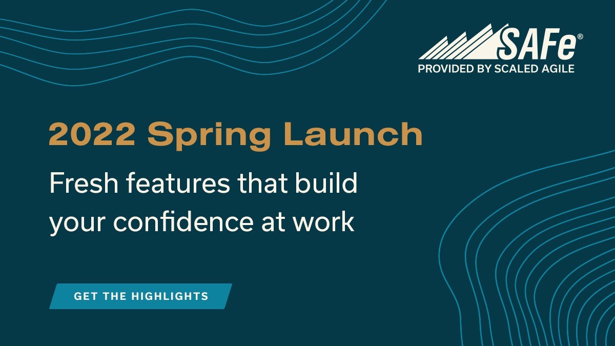 Scaled Agile's Spring Launch Reveals Breakthrough Tools and Resources to Help SAFe® Professionals Navigate Digital Disruption - Vimarsana News