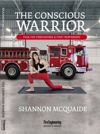 The Conscious Warrior : Yoga pour les pompiers et les premiers intervenants