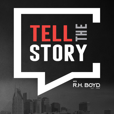 Tell The Story with R.H. Boyd, podcast cover art