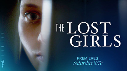 Lifetime Channel THE LOST GIRLS