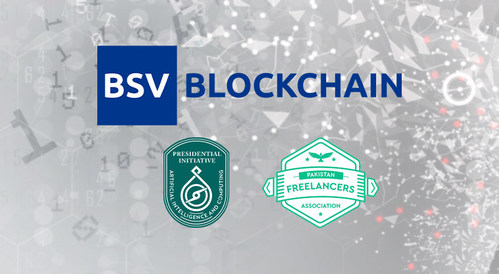 BSV blockchain partners with Pakistan Freelancers' Association and Presidential Initiative for AI & Computing